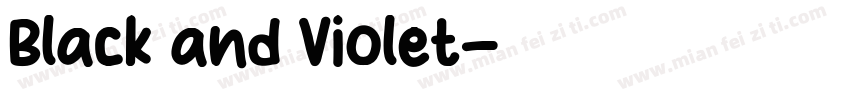 Black and Violet字体转换